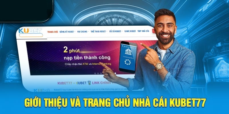 Đôi nét bao quát về cổng game Kubet77