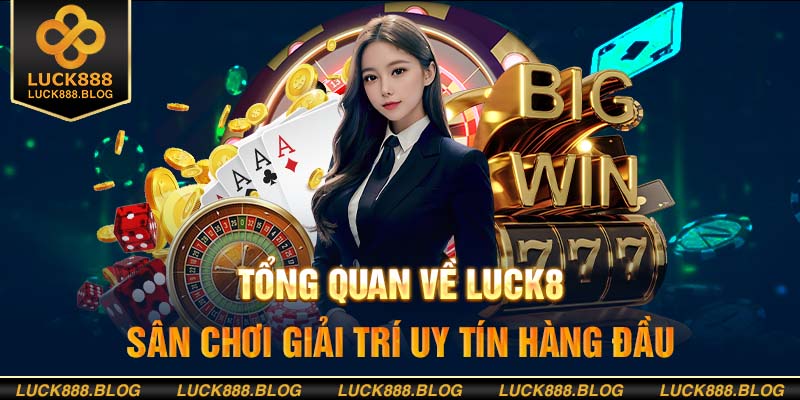 Giới thiệu live casino Luck8